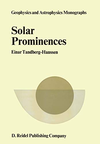 Stock image for Solar prominences. Geophysics and astrophysics monographs 12. for sale by Wissenschaftliches Antiquariat Kln Dr. Sebastian Peters UG