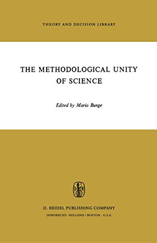 Beispielbild fr The Methodological Unity of Science (Theory and Decision Library) zum Verkauf von Powell's Bookstores Chicago, ABAA