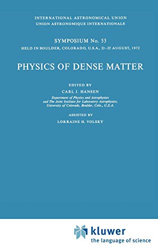 Beispielbild fr Physics of Dense Matter (International Astronomical Union Symposia, 53) zum Verkauf von Anybook.com