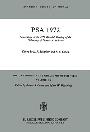 Stock image for Boston Studies in the Philosophy of Science, Vol. 20 : Proceedings of the Philosophy of Science Association, Biennial Meeting, 1972 (Synthese Library, Vol. 64) for sale by George Cross Books