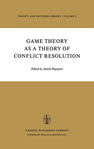 Game Theory As a Theory of Conflict Resolution