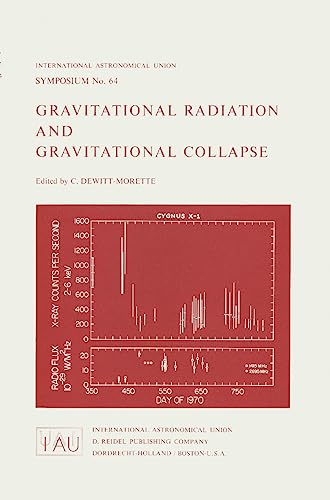 Beispielbild fr Gravitational Radiation and Gravitational Collapse (International Astronomical Union Symposia) zum Verkauf von Orca Knowledge Systems, Inc.