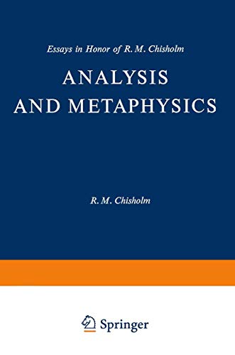 Stock image for Analysis and Metaphysics. Essays in Honour of R. M. Chisholm for sale by Literary Cat Books