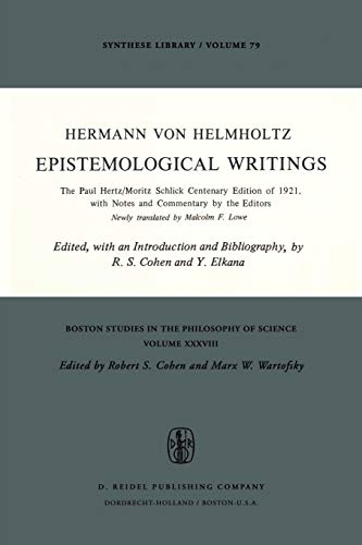 Epistemological Writings : The Paul Hertz/Moritz Schlick centenary edition of 1921, with notes and commentary by the editors - H. Von Helmholtz
