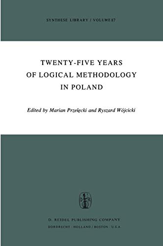 Imagen de archivo de Twenty-Five Years of Logical Methodology in Poland (Synthese Library) a la venta por Zubal-Books, Since 1961