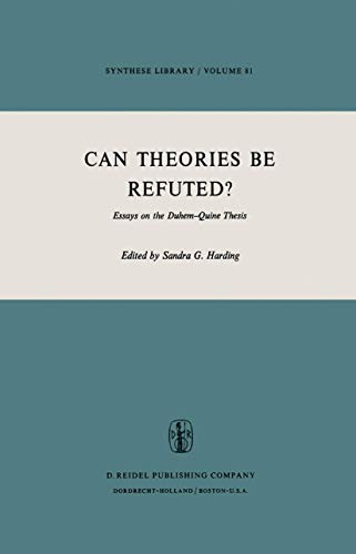 Can theories be refuted? : essays on the Duhem-Quine thesis. - Harding, Sandra G. (ed.)