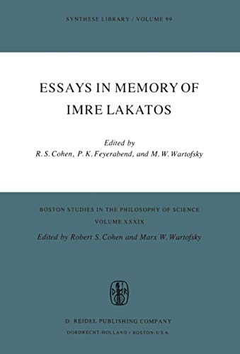 9789027706546: Essays in Memory of Imre Lakatos: 39 (Boston Studies in the Philosophy and History of Science)