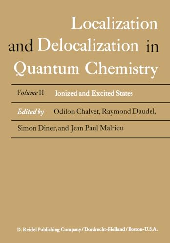 Stock image for Localization and Delocalization in Quantum Chemistry: Ionized and Excited States (Localization and Delocalization in Quantum Chemistry, 2) for sale by dsmbooks
