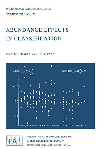 Imagen de archivo de Abundance Effects in Classification : Proceedings of the International Astronomical Union Symposium, No. 72 a la venta por Better World Books