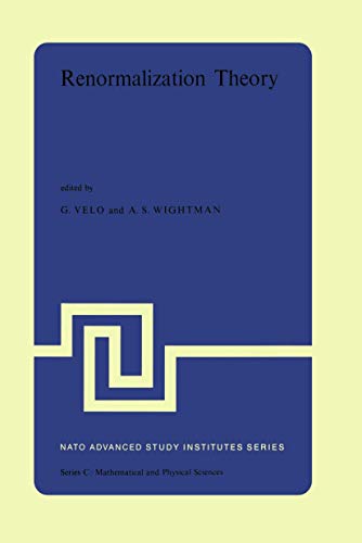 9789027706898: Renormalization Theory: Proceedings of the NATO Advanced Study Institute held at the International School of Mathematical Physics at the ‘Ettore ... (Sicily) Italy, 17–31 August, 1975