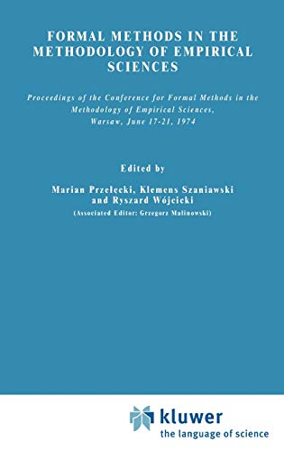 9789027706980: Formal Methods in the Methodology of Empirical Sciences: Proceedings of the Conference for Formal Methods in the Methodology of Empirical Sciences, Warsaw, June 1721, 1974: 103