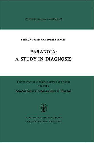 Stock image for Paranoia: A Study in Diagnosis (Boston Studies in the Philosophy and History of Science, 50) for sale by Zubal-Books, Since 1961