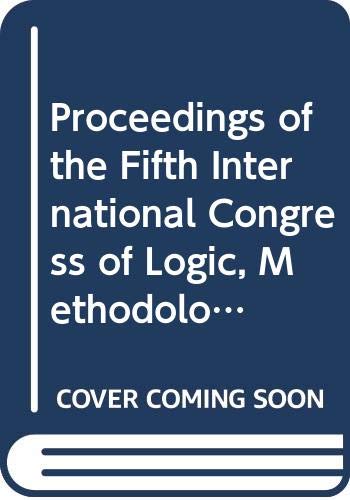 9789027707062: Proceedings of the fifth International Congress of Logic, Methodology and Philosophy of Science, London, Ontario, Canada, 1975 (The University of Western Ontario series in philosophy of science)