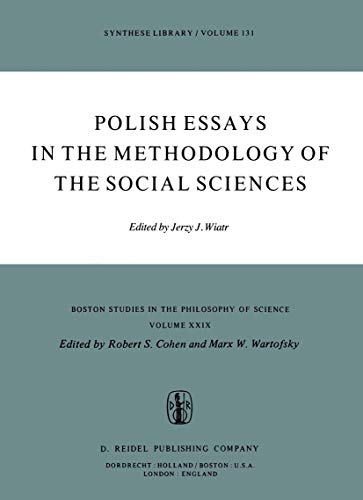 9789027707239: Polish Essays in the Methodology of the Social Sciences (Boston Studies in the Philosophy and History of Science, 29)