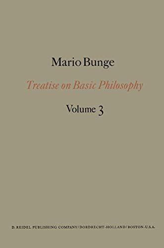 Treatise on Basic Philosophy: Ontology I: The Furniture of the World - Bunge, Mario, Bunge, M.