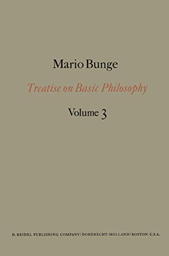 Treatise on Basic Philosophy: Ontology I: The Furniture of the World (Treatise on Basic Philosophy, 3) (9789027707857) by Mario Bunge