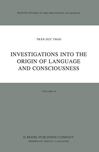 Investigations into the Origin of Language and Consciousness - Trân Duc Thao
