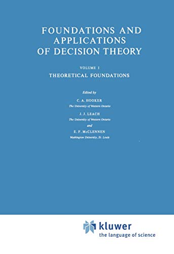 Stock image for Foundations and Applications of Decision Theory: Volume I Theoretical Foundations (The Western Ontario Series in Philosophy of Science, 13a) for sale by Zubal-Books, Since 1961
