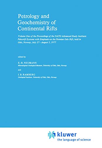 Stock image for Petrology and Geochemistry of Continental Rifts Volume One of the Proceedings of the NATO Advanced Study Institute Paleorift Systems with Emphasis on the Permian Oslo Rift held in Oslo Norway July 27 - August 5, 1977 for sale by Chequamegon Books