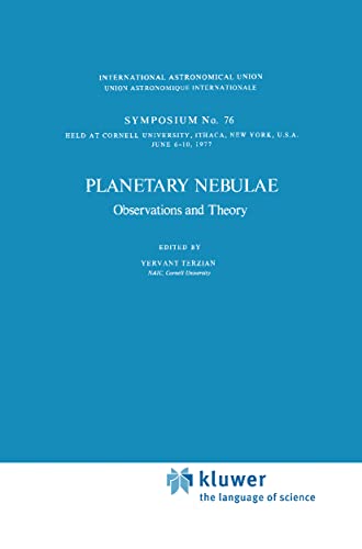 Stock image for Planetary Nebulae. Observations and Theory. Symposium No. 76. International Astronomical Union for sale by Zubal-Books, Since 1961