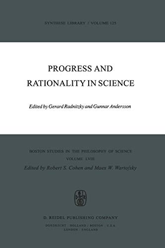 Beispielbild fr Progress and Rationality in Science (Boston Studies in the Philosophy and History of Science, 58) zum Verkauf von Solr Books