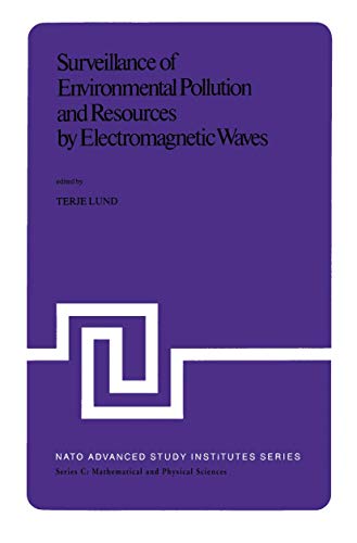 Stock image for Surveillance of Environmental Pollution and Resources by Electromagnetic Waves, Proceedings of the NATO Advanced Study Institute, Sp?Tind, Norway for sale by Rob the Book Man