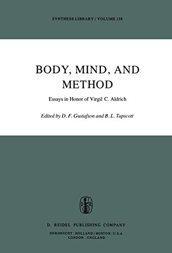 Beispielbild fr Body, Mind, and Method: Essays in Honor of Virgil C. Aldrich zum Verkauf von Anybook.com