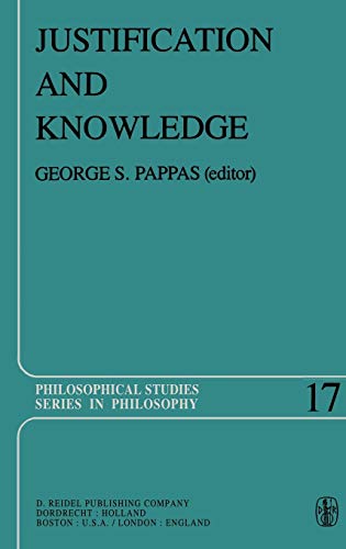 9789027710239: Justification and Knowledge: New Studies in Epistemology: 17 (Philosophical Studies Series, 17)