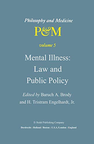 Beispielbild fr Mental Illness: Law and Public Policy (Philosophy and Medicine, 5) zum Verkauf von Irish Booksellers