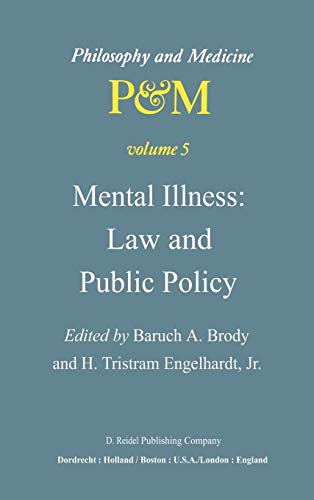 9789027710574: Mental Illness: Law and Public Policy: 5 (Philosophy and Medicine, 5)