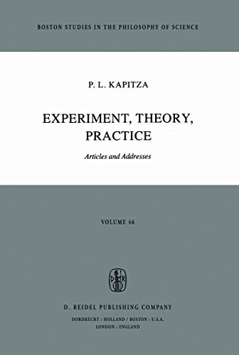 9789027710628: Experiment, Theory, Practice: Articles And Addresses (Boston Studies In The Philosophy And History Of Science): 46