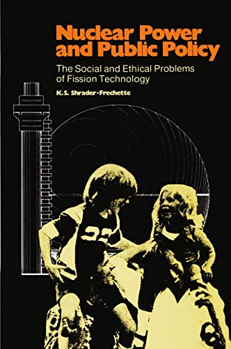 Beispielbild fr Nuclear Power and Public Policy: The Social and Ethical Problems of Fission Technology (A Pallas Paperback) (Volume 15) zum Verkauf von Anybook.com