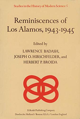 9789027710987: Reminiscences of Los Alamos 1943-1945 (Studies in the History of Modern Science)