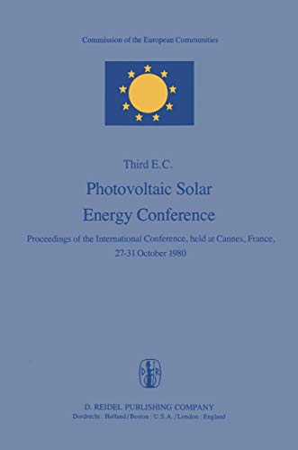 Stock image for Photovoltaic Solar Energy Conference: Proceedings of the International Conference, held at Cannes, France, 27?31 October 1980 [Hardcover] Palz, Willeke for sale by A Squared Books (Don Dewhirst)