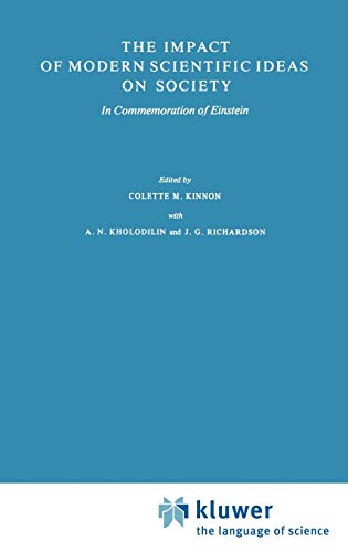 Imagen de archivo de The Impact of Modern Scientific Ideas on Society: In Commemoration of Einstein a la venta por Librairie La cabane aux bouquins