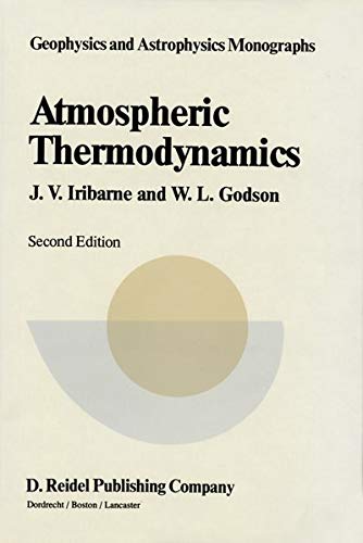 9789027712967: Atmospheric Thermodynamics: 6 (Geophysics and Astrophysics Monographs)