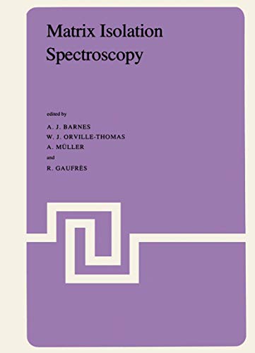 Stock image for Matrix Isolation Spectroscopy for sale by Leigh Gallery Books