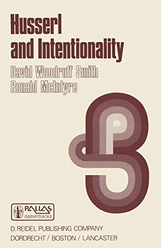 9789027713926: Husserl and Intentionality: A Study of Mind, Meaning, and Language: 154 (Synthese Library)