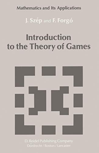 9789027714046: Introduction to the Theory of Games: 17 (Mathematics and its Applications)