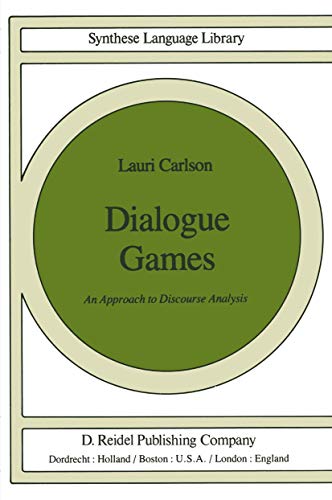 Dialogue Games: An Approach to Discourse Analysis (Studies in Linguistics and Philosophy). - Carlson, L.