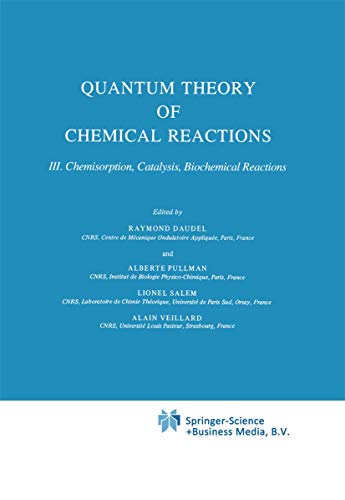 Quantum Theory of Chemical Reactions : Chemisorption, Catalysis, Biochemical Reactions - R. Daudel