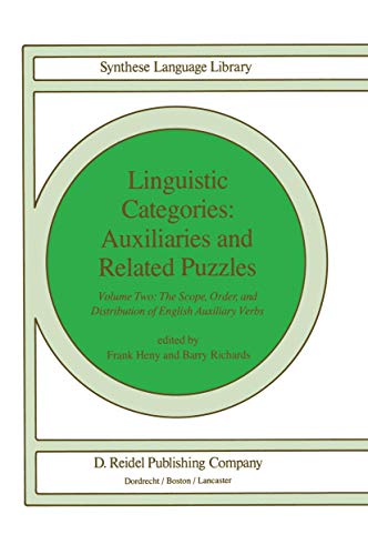 9789027714794: Linguistic Categories: Auxiliaries and Related Puzzles : Volume Two: The Scope, Order, and Distribution of English Auxiliary Verbs: 20 (Studies in Linguistics and Philosophy)