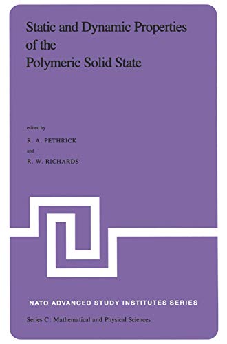 9789027714817: Static and Dynamic Properties of the Polymeric Solid State: Proceedings of the NATO Advanced Study Institute Held at Glasgow, U.K., September 6-18, 1981: 94