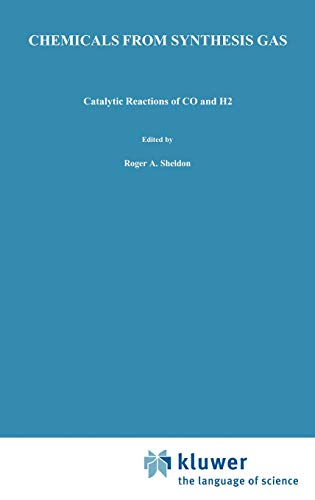 Stock image for Chemicals from Synthesis Gas: Catalytic Reactions of CO and H2 (Catalysis by Metal Complexes) for sale by Zubal-Books, Since 1961