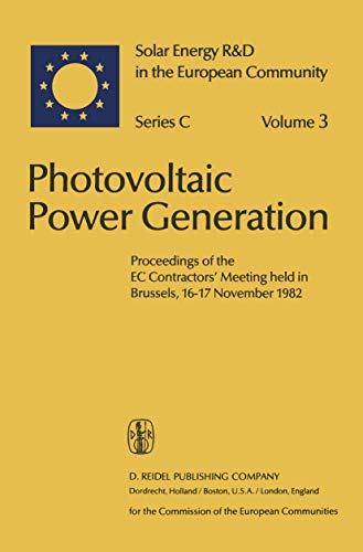 Imagen de archivo de Photovoltaic Power Generation: Series C (Solar Energy R & D in the European Community. Series C, Photovoltaic Power Generation, V. 3) a la venta por Zubal-Books, Since 1961