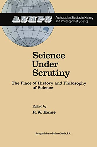 Science Under Scrutiny: the place of history and philosophy of science