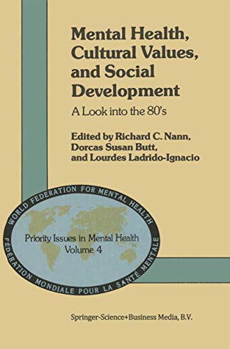 Mental Health, Cultural Values, and Social Development: A Look into the 80?s (Priority Issues in Mental Health (4))