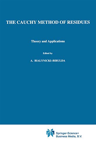9789027716231: The Cauchy Method of Residues: Theory and Applications