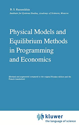 9789027716446: Physical Models and Equilibrium Methods in Programming and Economics: 2 (Mathematics and its Applications)