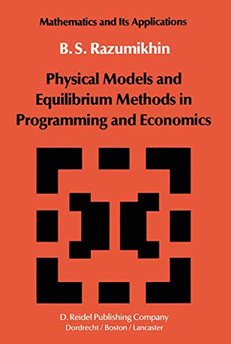 9789027716446: Physical Models and Equilibrium Methods in Programming and Economics: 2 (Mathematics and its Applications, 2)
